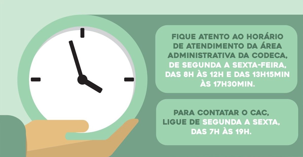  Horários de atendimento na Codeca