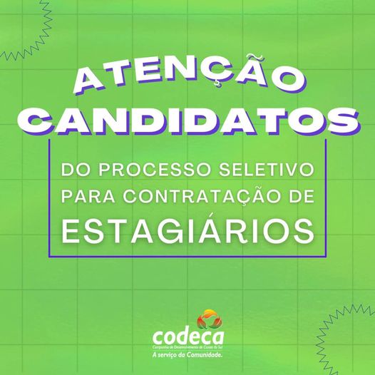 Codeca divulga data da prova objetiva do processo seletivo de estagiários