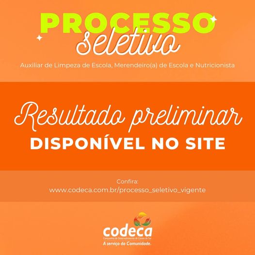  Divulgado o resultado preliminar do processo seletivo da Codeca