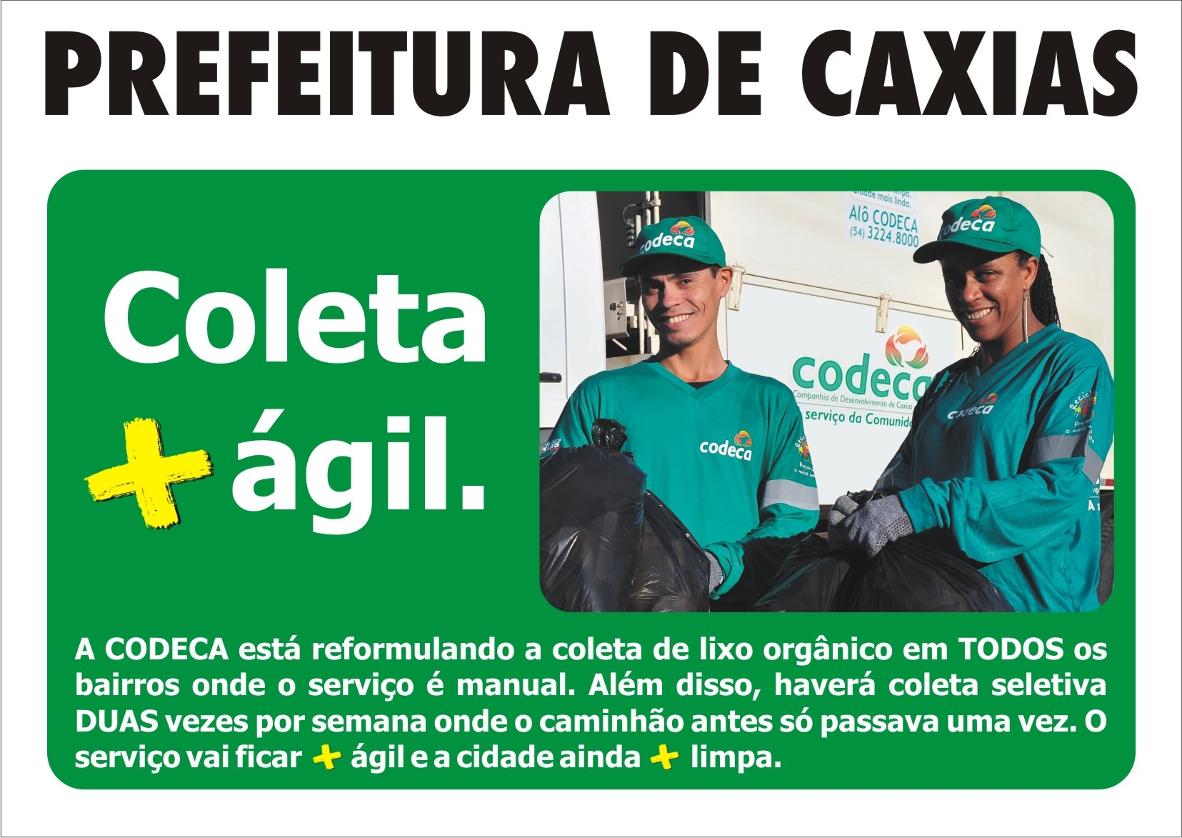  Coletores participam da campanha informativa sobre alterações nos serviços