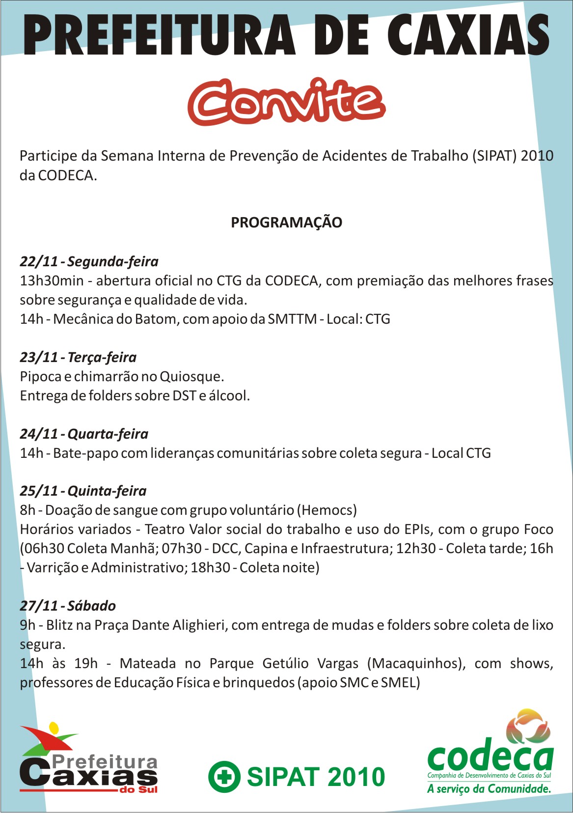  SIPAT 2010 INTENSIFICA CAMPANHA PELA COLETA DE LIXO SEGURA